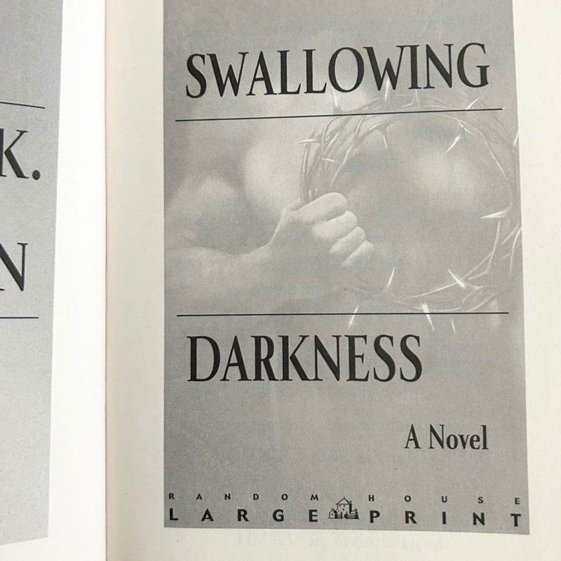 Swallowing Darkness  Ex Lib Large Print 10319
