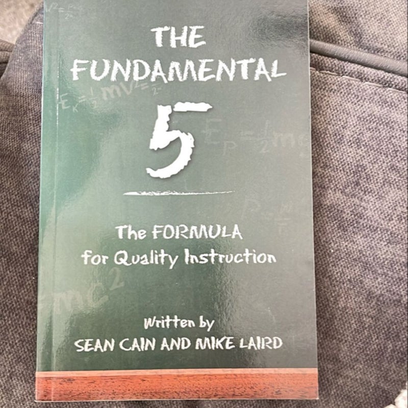 The Fundamental 5: the Formula for Quality Instruction