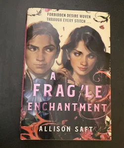 A Fragile Enchantment (Fairyloot Edition)