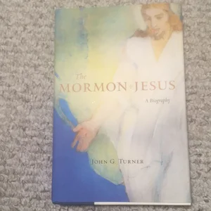 The Mormon Jesus