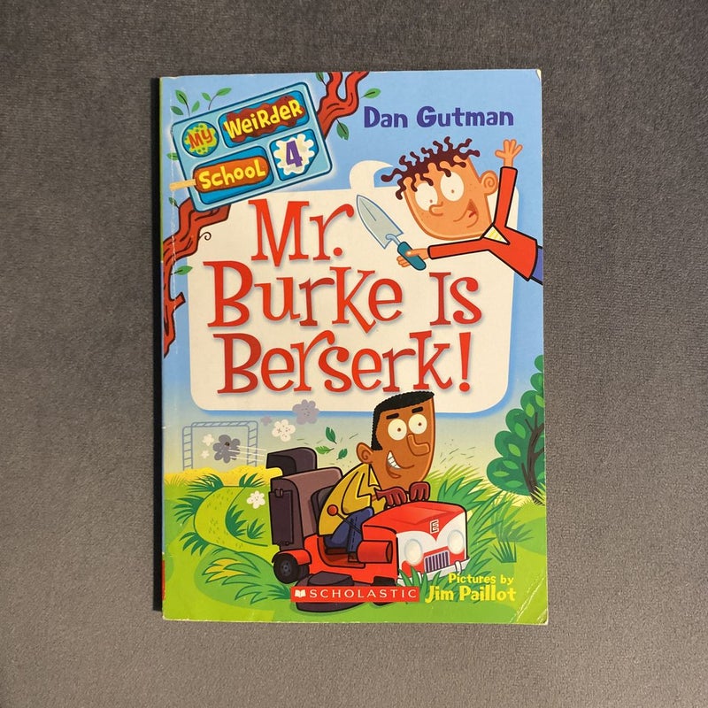 Mr. Burke Is Berserk!