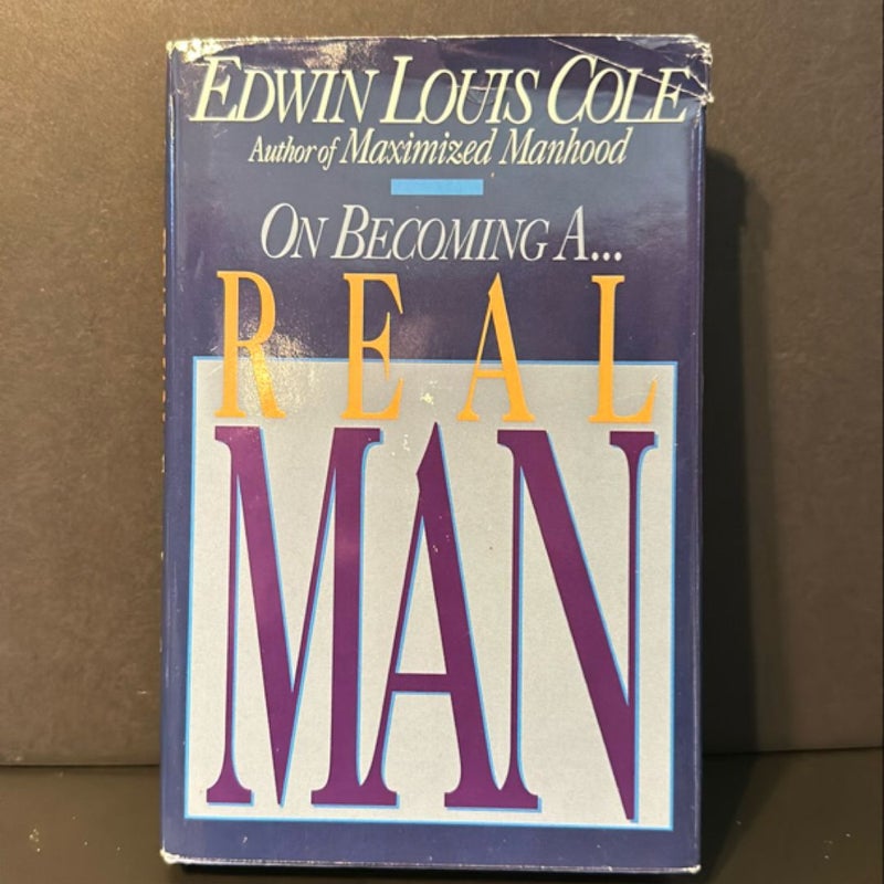 On Becoming A Real Man