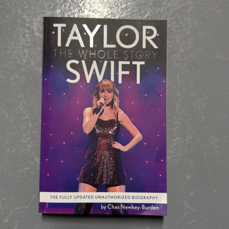 Taylor Swift: the Whole Story