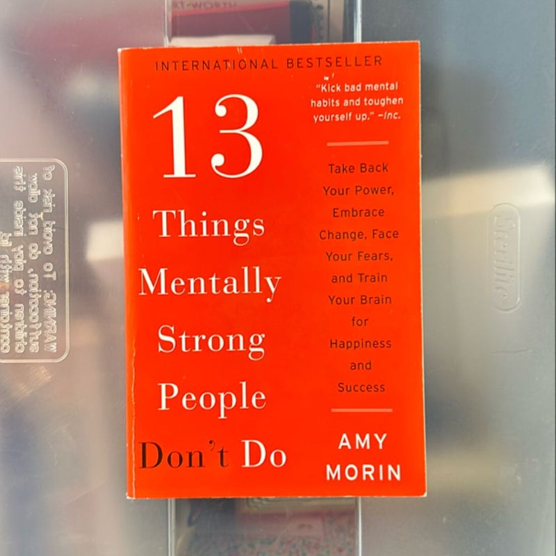 13 Things Mentally Strong People Don't Do