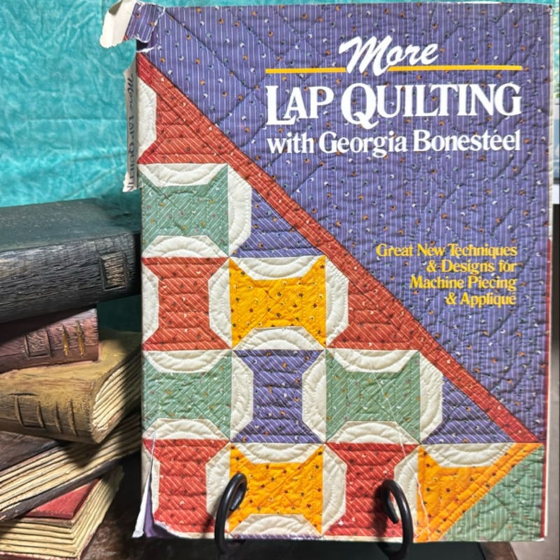 More Lap Quilting