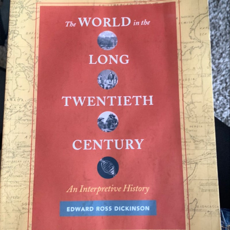 The World in the Long Twentieth Century