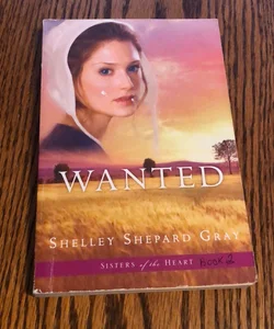 Wanted (Sisters of the Heart, Book 2)