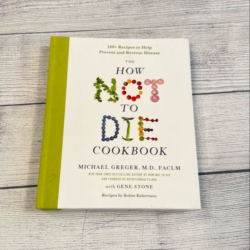 The How Not to Die Cookbook