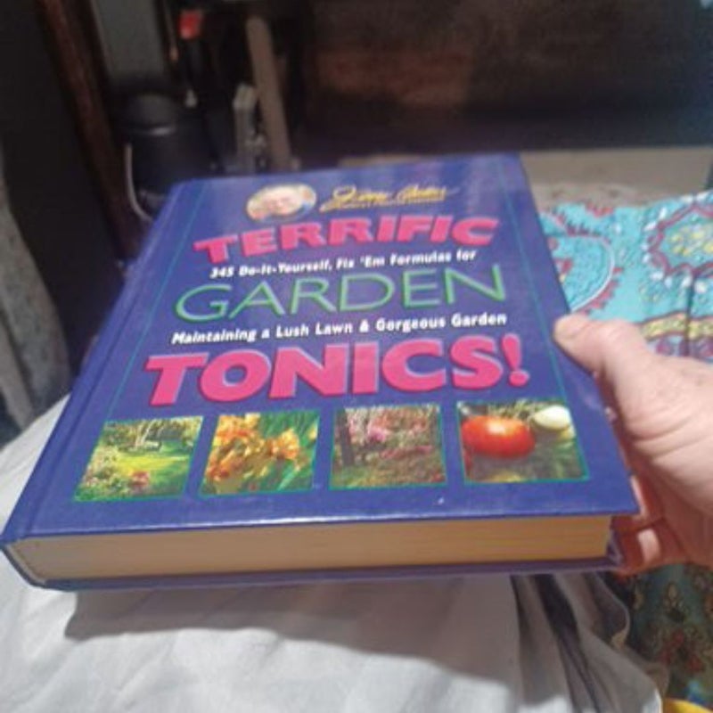 Jerry Baker's Terrific Garden Tonics!