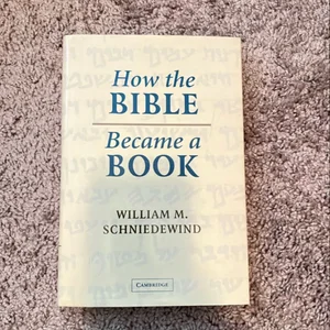 How the Bible Became a Book