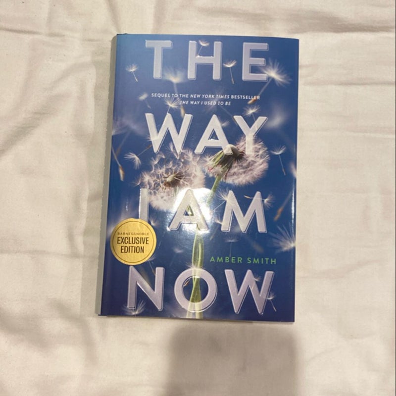 The Way I Am Now (B&N exclusive) 