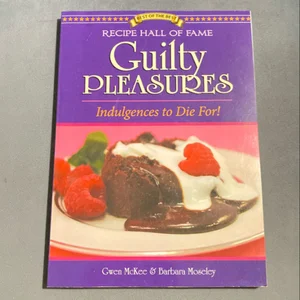 Recipe Hall of Fame Guilty Pleasures