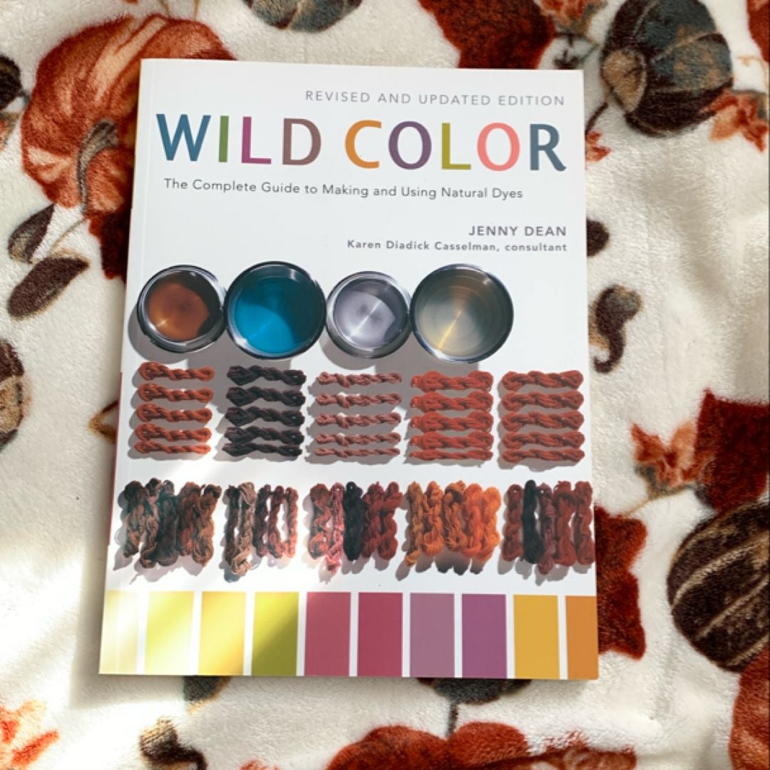 Used Wild Color, Revised and Updated Edition by Jenny Dean, Karen Diadick Casselman