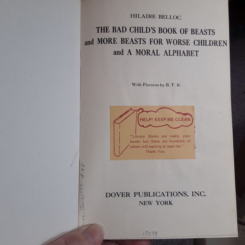 Hilaire Belloc The Bad Child's Book of Beasts  More Beasts for Worse Children  A Moral Alphabet