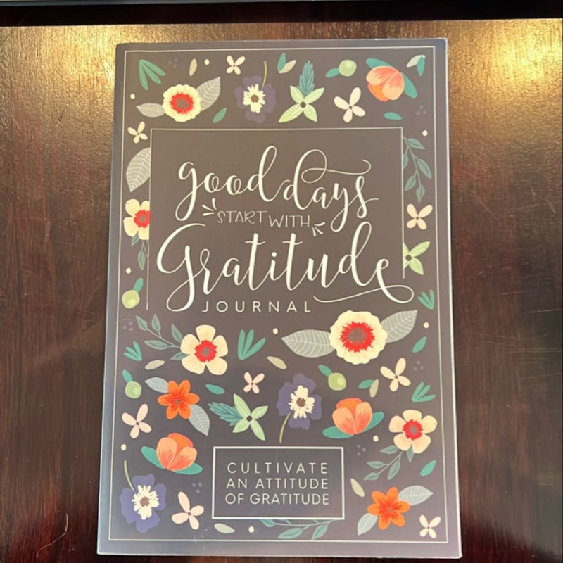 Good Days Start with Gratitude: a 52 Week Guide to Cultivate an Attitude of Gratitude