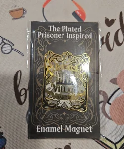 The Plated Prisoner Enamel Magnet 