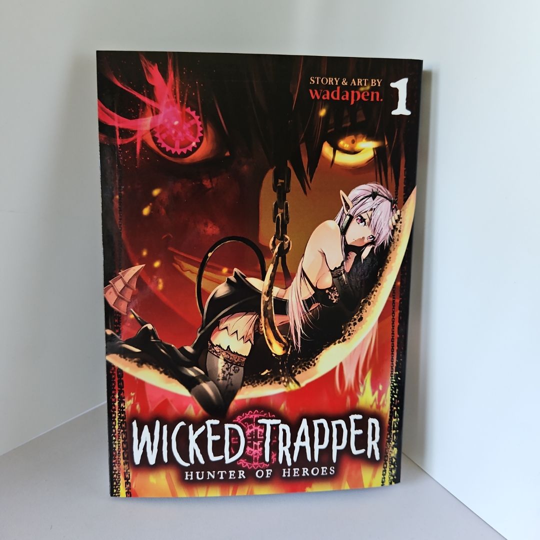 Wicked Trapper: Hunter of Heroes Vol. 1
