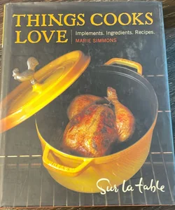 Things Cooks Love