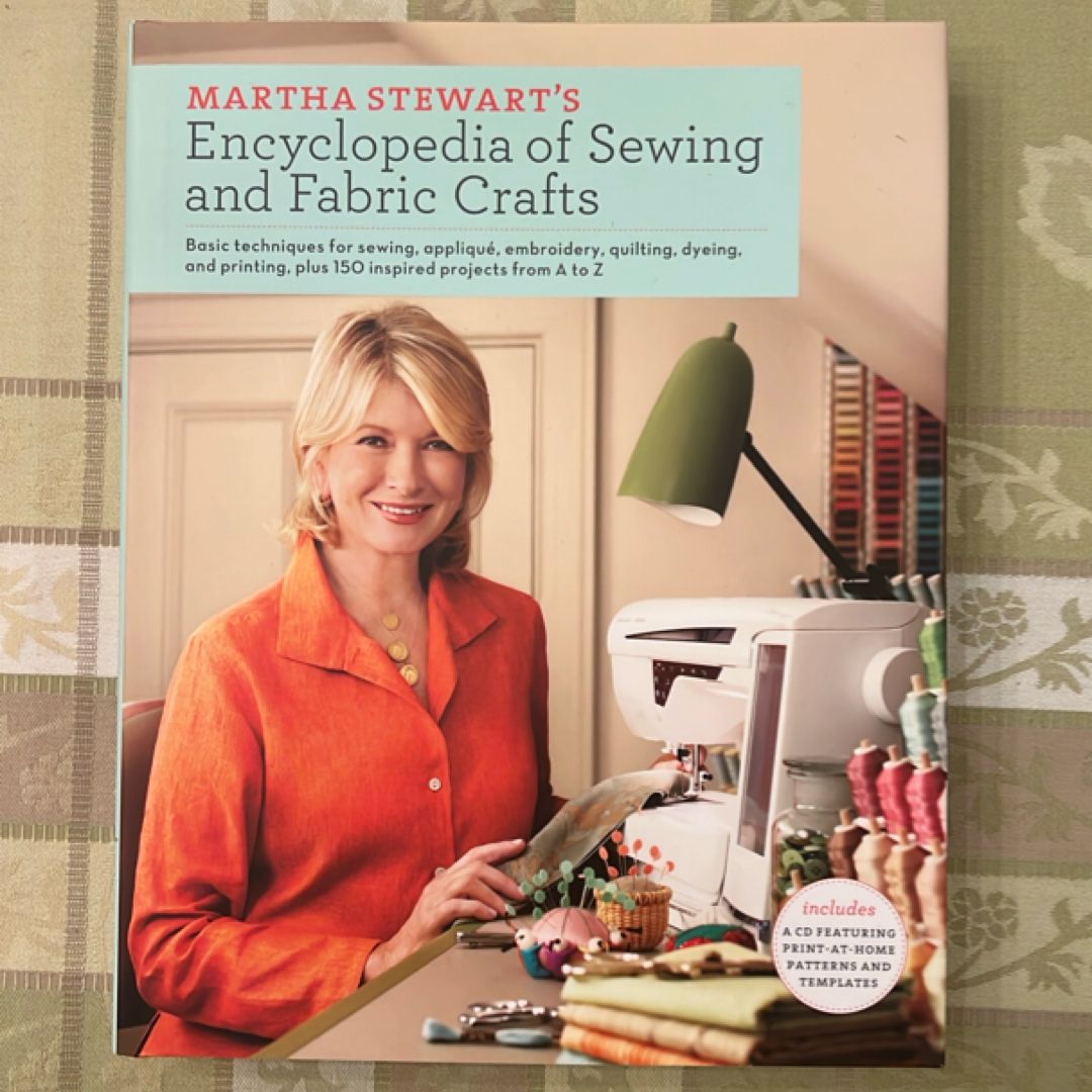 Martha Stewart's Encyclopedia of Sewing and Fabric Crafts