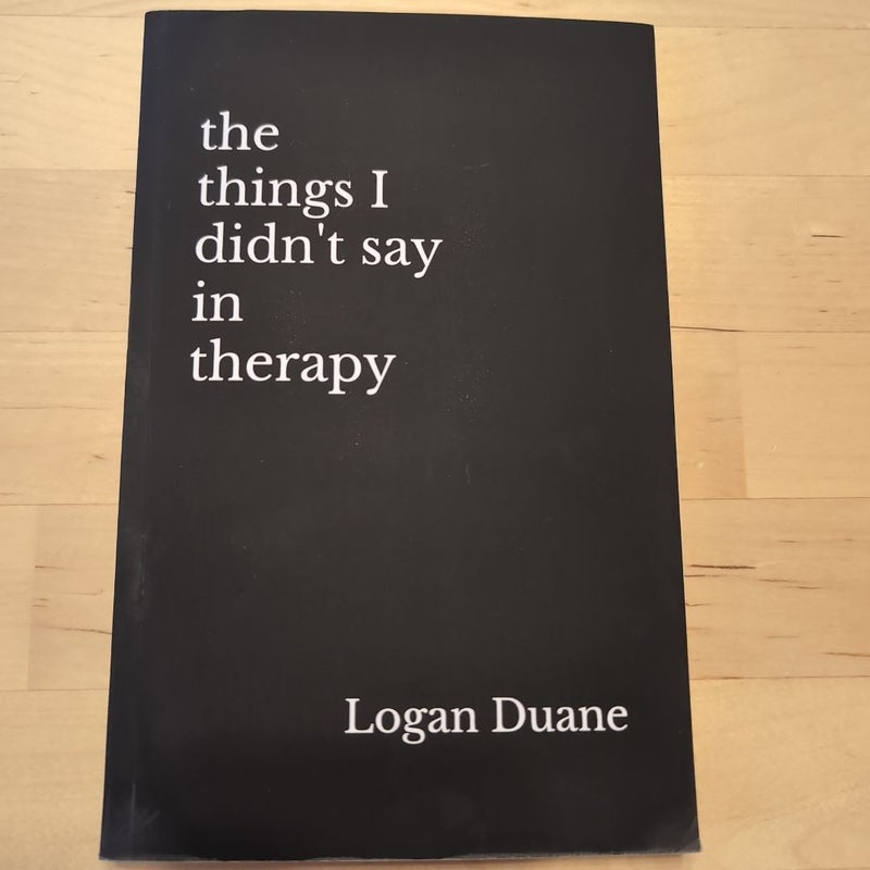 The Things I Didn't Say in Therapy