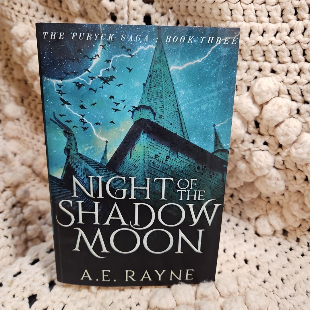 Night of the Shadow Moon (the Furyck Saga: Book 3)