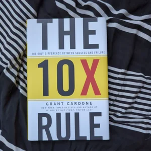 The 10X Rule