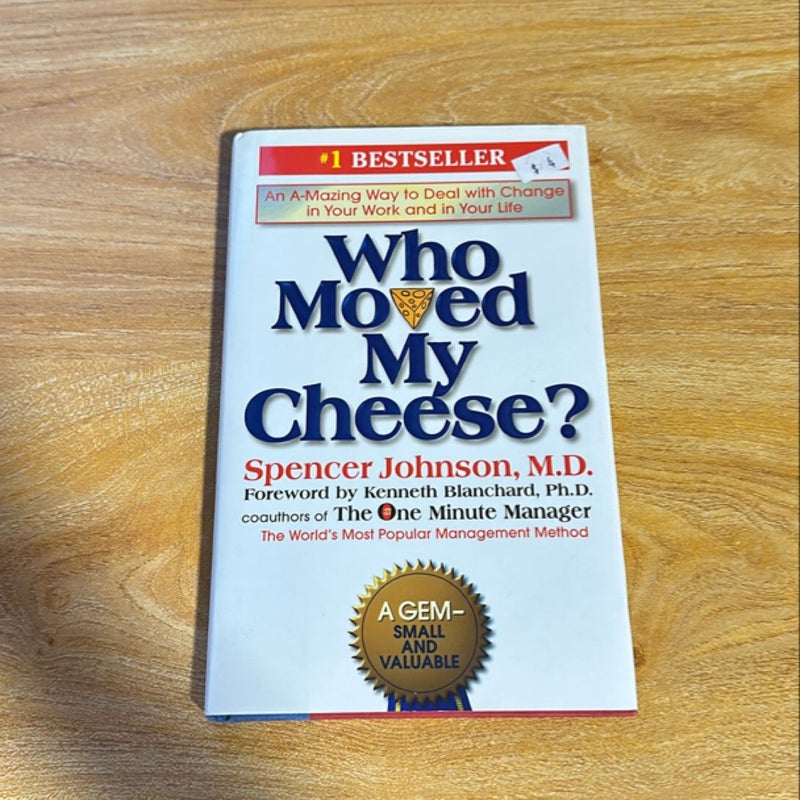 Who Moved My Cheese?