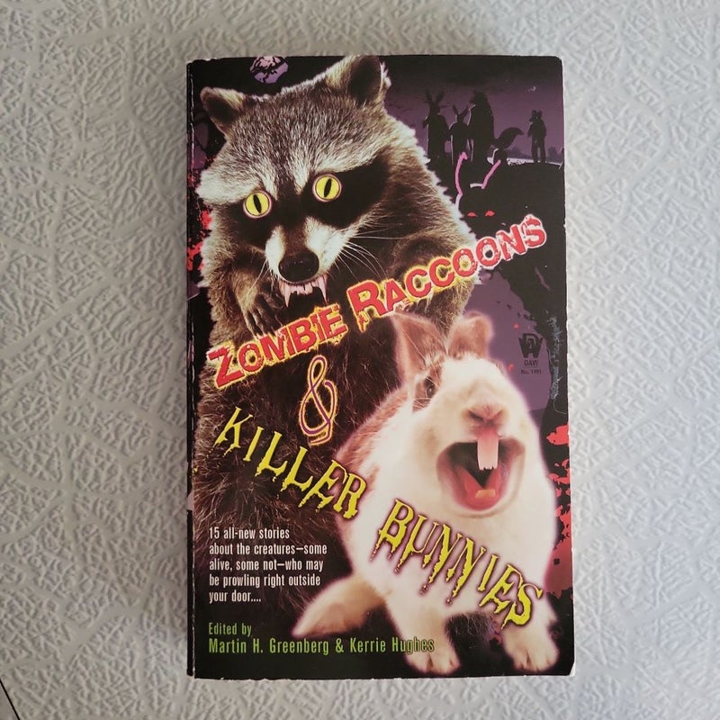 Zombie Raccoons and Killer Bunnies