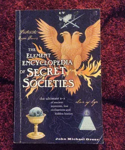 The Element Encyclopedia of Secret Societies 