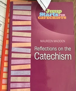 Reflections on the Catechism