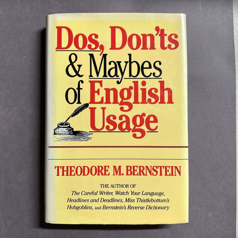 Dos, Don’ts & Maybes if English Usage