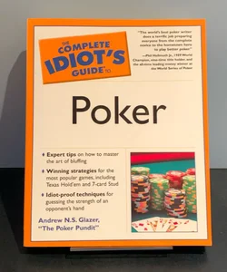 The Complete Idiot’s Guide to Poker
