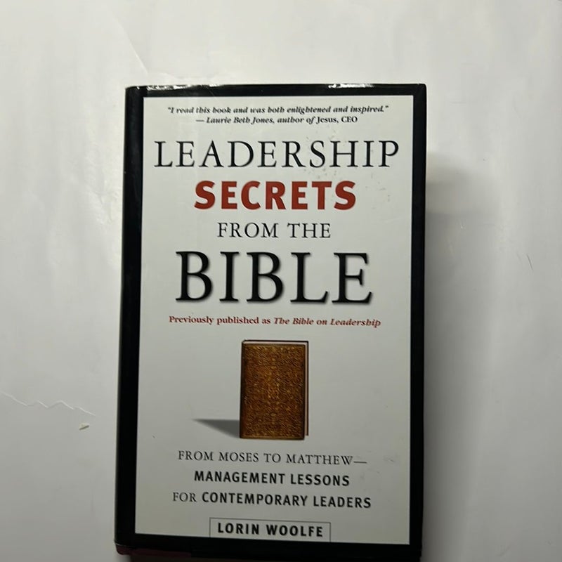 Leadership Secrets from the Bible: Management Lessons For Contemporary Leaders