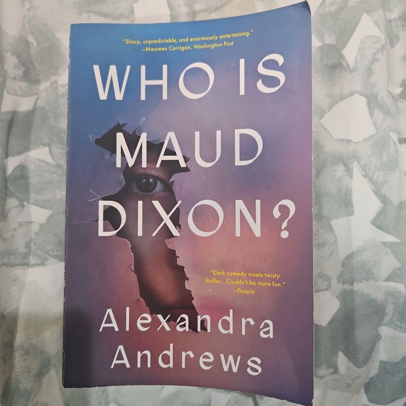 Who Is Maud Dixon?