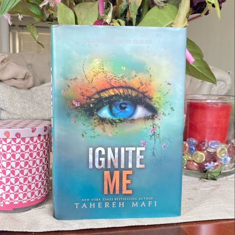 Ignite Me