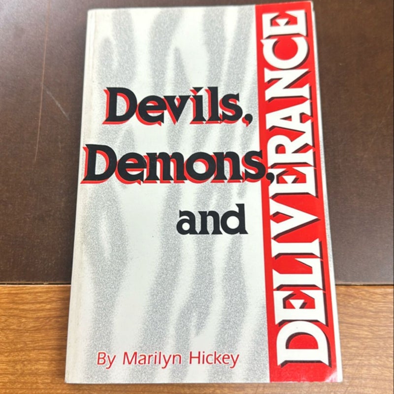 Devils, Demons and Deliverance