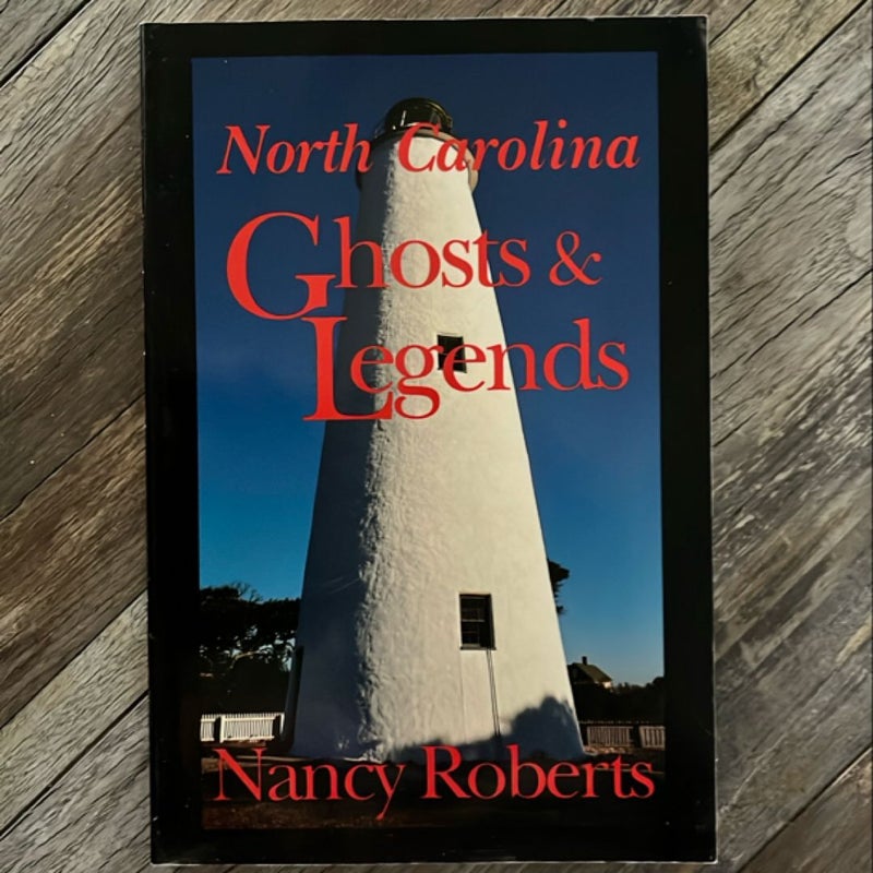 North Carolina Ghosts and Legends