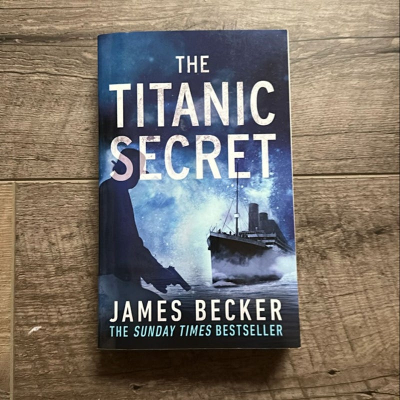 The Titanic Secret