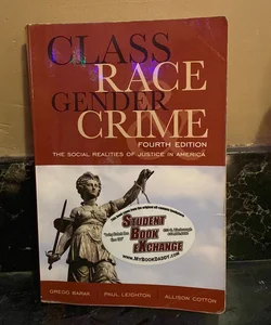 Class Race Gender and Crime