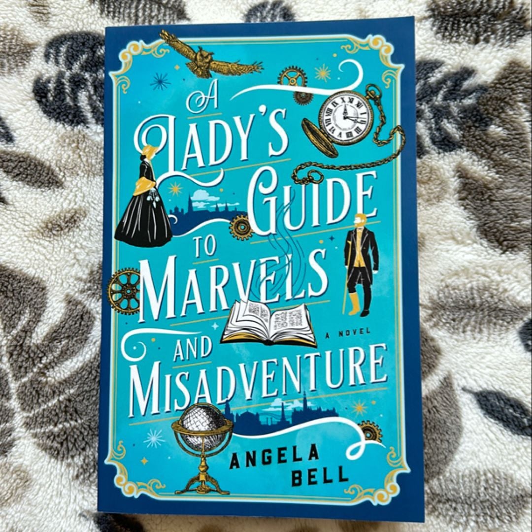 A Lady's Guide to Marvels and Misadventure