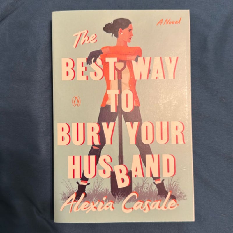 The Best Way to Bury Your Husband