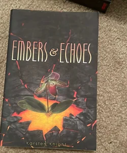 Embers and Echoes