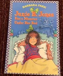 Junie B. Jones #8: Monster Under Her Bed