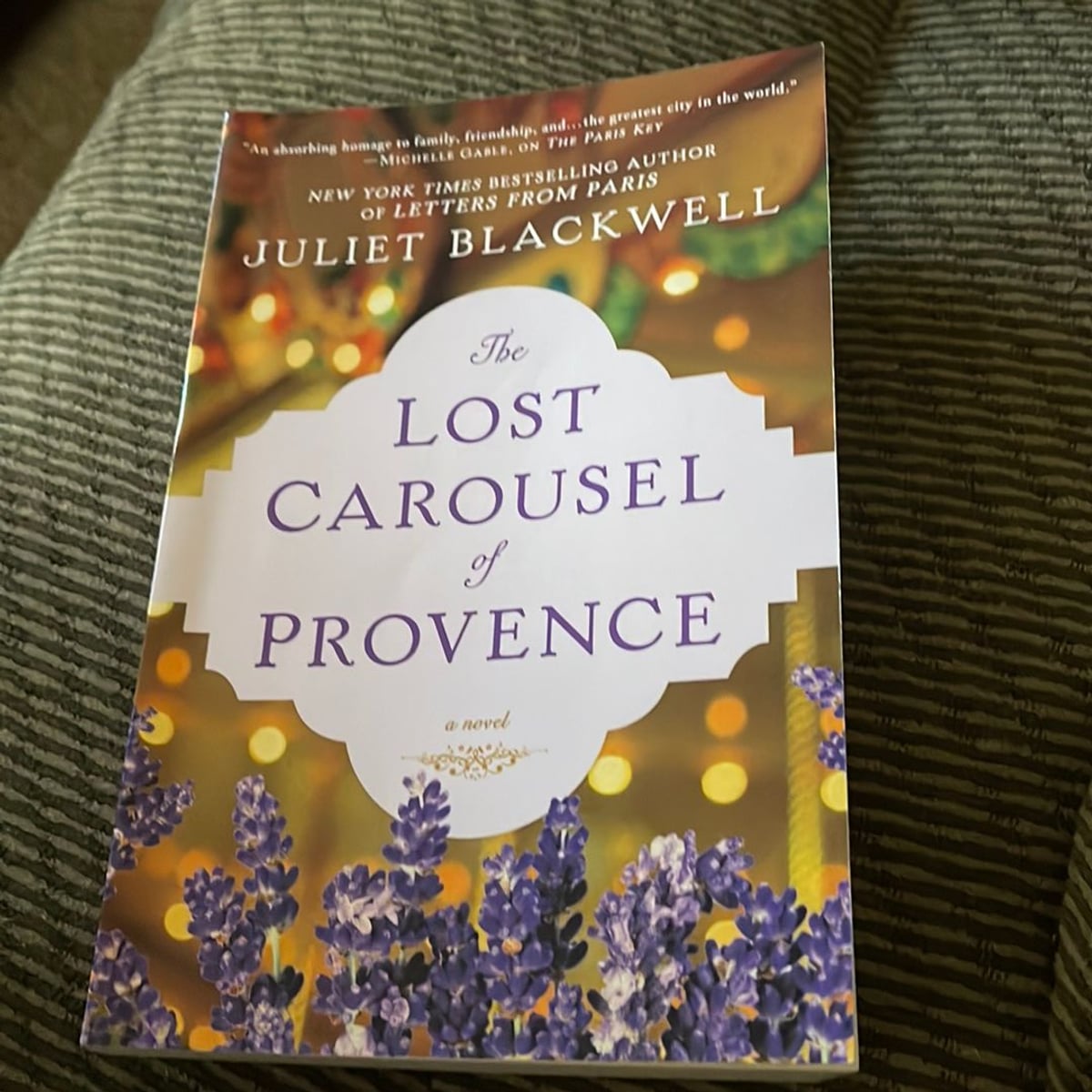 The Lost Carousel of Provence by Juliet Blackwell