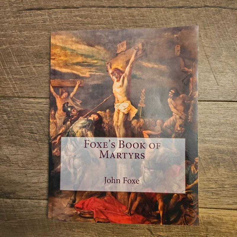 Foxe's Book of Martyrs