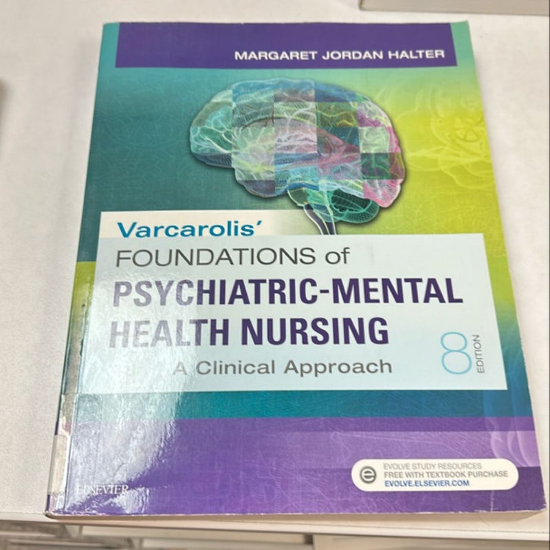 Varcarolis' Foundations of Psychiatric-Mental Health Nursing