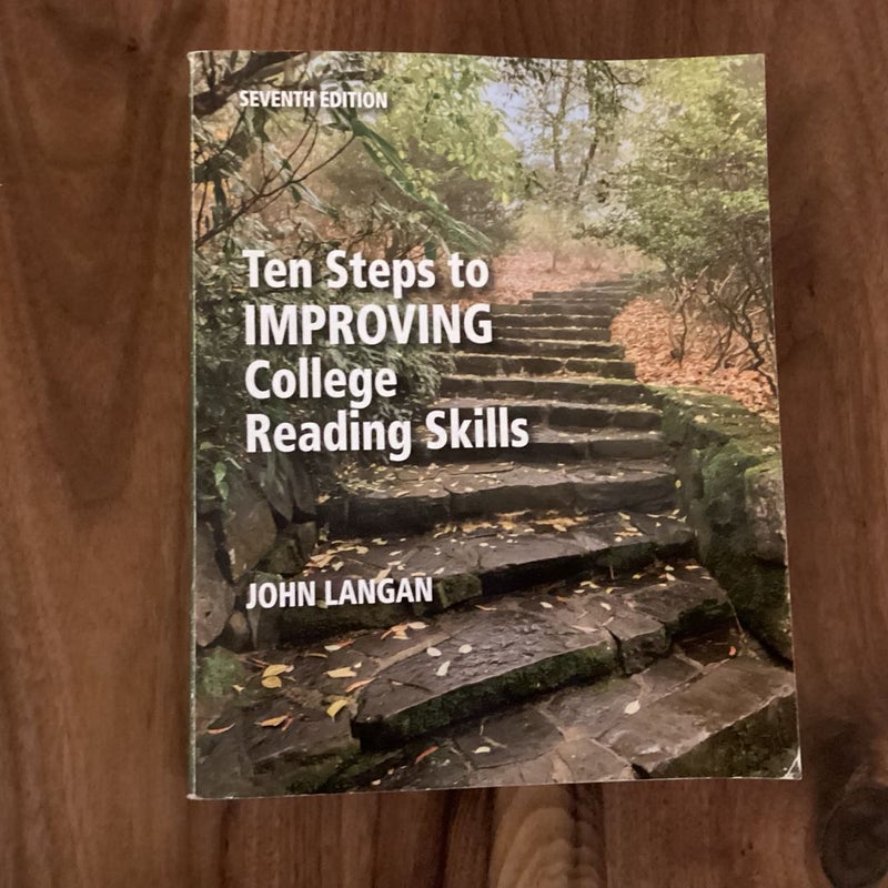 Ten Steps to Improving College Reading Skills