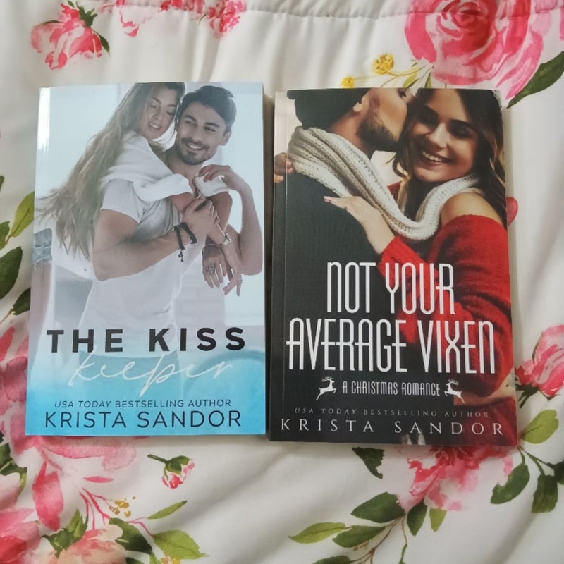 The Kiss Keeper & Not Your Average Vixen 