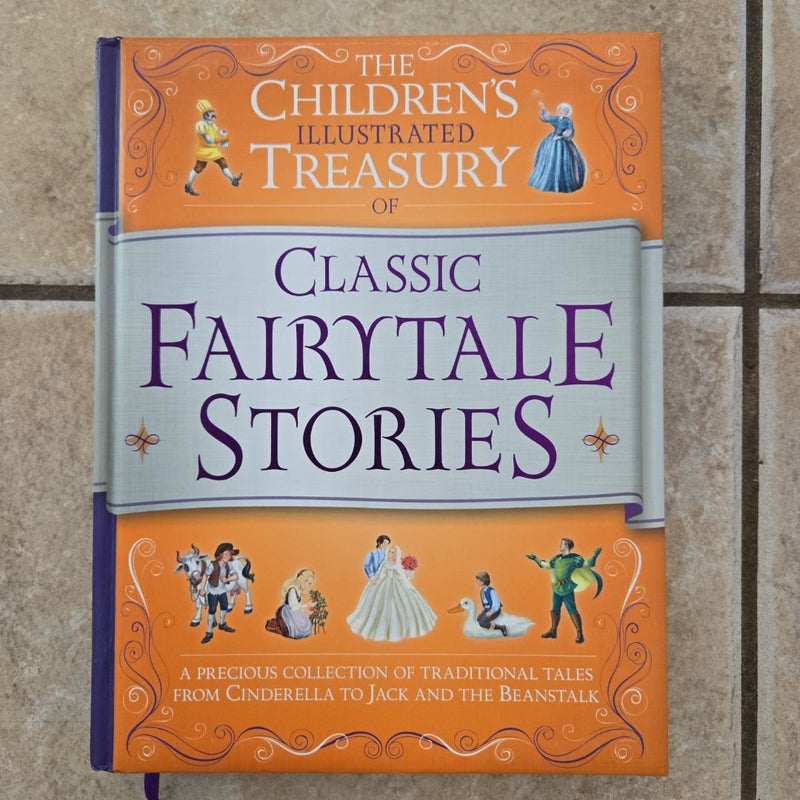 The Children's Illustrated Treasury of Classic Fairy Tale Stories