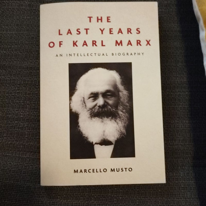 The Last Years of Karl Marx